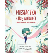 Miesiczka. Chc wiedzie! Pierwszy przewodnik kadej dziewczyny
