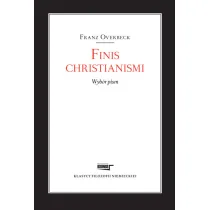 Finis christianismi. Wyb�r pism