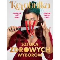 Sztuka zdrowych wybor�w