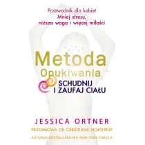 METODA OPUKIWANIA. SCHUDNIJ I ZAUFAJ CIA�U