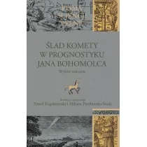 �lad komety w Prognostyku Jana Bohomolca
