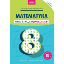 Matematyka. Korepetycje �smoklasisty