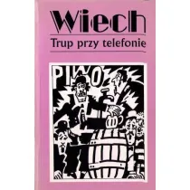 Trup przy telefonie. Opowiadania powojenne. Tom 5