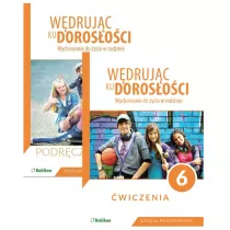Wdrujc ku dorosoci. Wychowanie do ycia w rodzinie. Podrcznik i wiczenia dla klasy 6 szkoy podstawowej