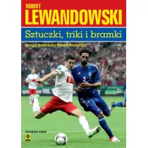 Robert Lewandowski. Sztuczki triki bramki