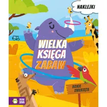 Wielka ksi�ga zabaw. Dzikie zwierz�ta