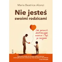 Nie jeste� swoimi rodzicami