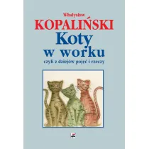 Koty w worku, czyli z dziej�w poj�� i rzeczy