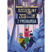 Szczliwy zegar z Freiburga. Tom 1