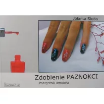 Zdobienie paznokci. Podrcznik amatora ANGLOMAN