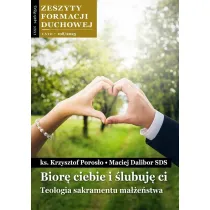 Zeszyty Formacji Duchowej nr 108 Bior� ciebie...