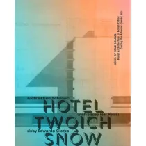 HOTEL TWOICH SN�W. Architektura hotelowa w.1