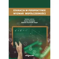 Edukacja w perspektywie wyzwa� wsp�czesno�ci