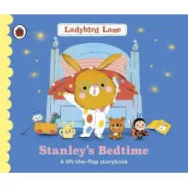 Ladybird Lane: Stanley`s Bedtime
