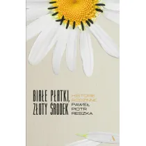 Bia�e p�atki, z�oty �rodek. Historie rodzinne