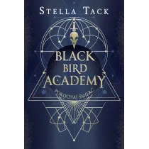Pokochaj �mier�. Black Bird Academy. Tom 3