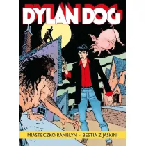 Miasteczko Ramblyn. Bestia z jaskini. Dylan Dog. Tom 15