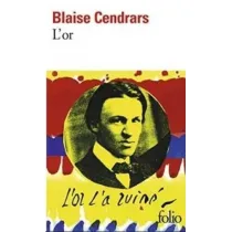 L'or. La Merveilleuse Histoire du general Johann August Suter