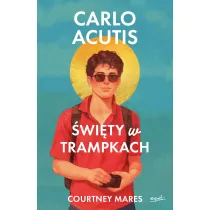 Carlo Acutis. �wi�ty w trampkach