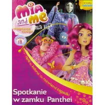 Mia and Me. Spotkanie w zamku Panthei