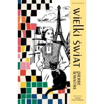 Wielki �wiat. Lata chwa�y. Tom 1