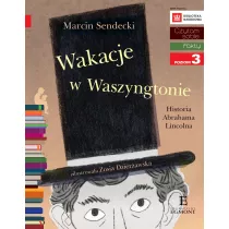 Wakacje w Waszyngtonie. Czytam sobie. Poziom 3