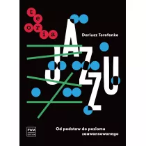 Teoria jazzu. Od podstaw do poziomu zaawansowanego