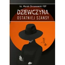 Dziewczyna ostatniej szansy