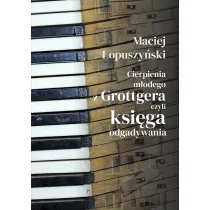 Cierpienia m�odego z Grottgera, czyli ksi�ga odgadywania