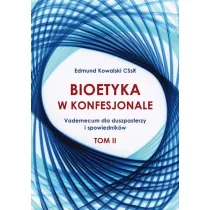 Bioetyka w konfesjonale T.2