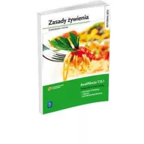 Zasady ywienia. Planowanie i ocena. Podrcznik do nauki technik ywienia i usug gastronomicznych. Szkoy ponadgimnazjalne