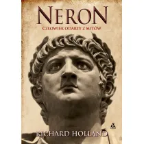 Neron. Cz�owiek odarty z mit�w
