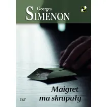 Maigret ma skrupu�y. Komisarz Maigret. Tom 52