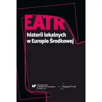 Teatr historii lokalnych w Europie �rodkowej