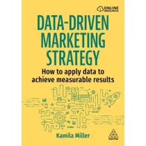Data-Driven Marketing Strategy: How to apply data to achieve measurable results