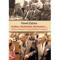 Anders, Korboński, Sieniewicz...