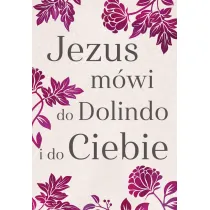 Jezus m�wi do Dolindo i do Ciebie