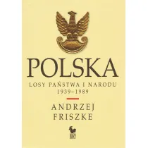 Polska. Losy pa�stwa i narodu 1939-1989