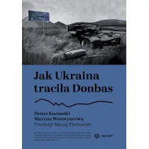 Jak Ukraina traci�a Donbas