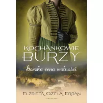 Gorzka cena wolnoci. Kochankowie Burzy. Tom 7