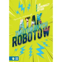 Atak zmutowanych robotw. Klub Poszukiwaczy Przygd. Tom 4