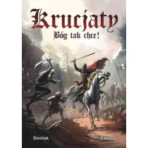 Krucjaty. B�g tak chce!