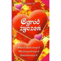 Ogr�d �ycze� okoliczno�ciowych, walentynkowych, imieninowych