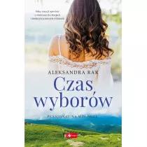 Czas wyborw. Pensjonat na wzgrzu. Tom 2