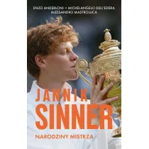 Jannik Sinner. Narodziny mistrza