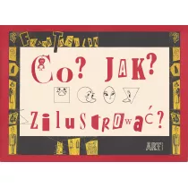 Co? Jak? Zilustrowa
