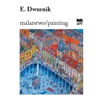 Edward Dwurnik Malarstwo
