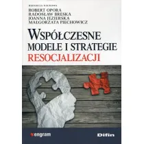 Wsp�czesne modele i strategie resocjalizacji