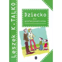 Dziecko dla profesjonalistw