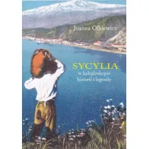 Sycylia w kalejdoskopie historii i legendy